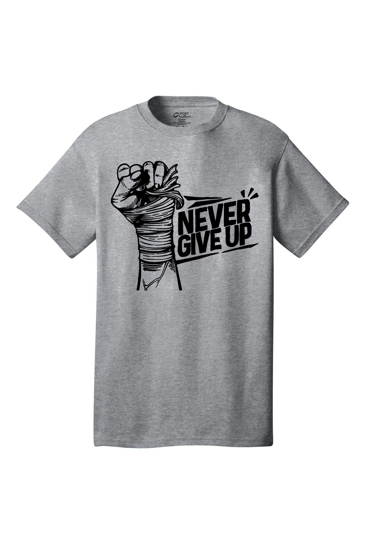 Never Give Up Motivational inspirational shirt short sleeves adult uplifting quote