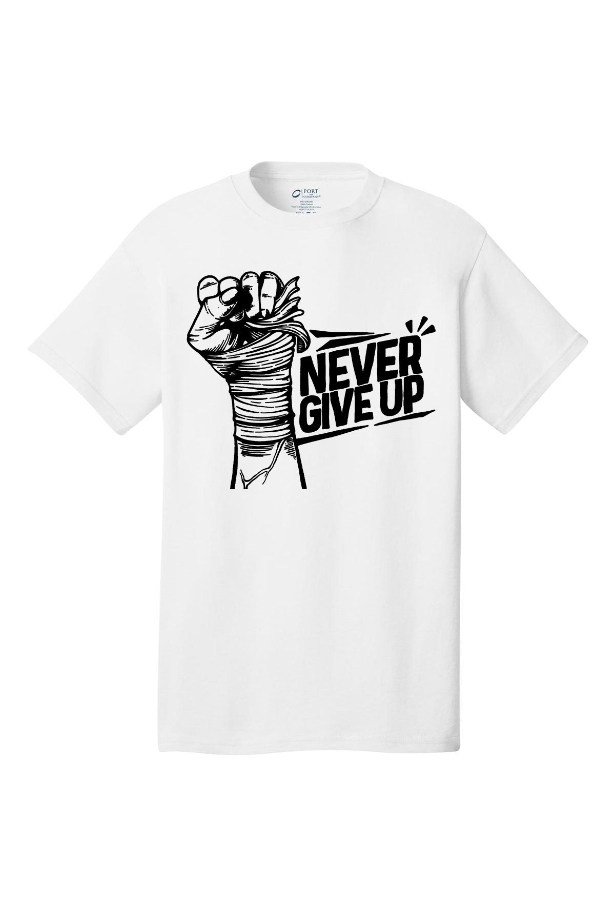 Never Give Up Motivational inspirational shirt short sleeves adult uplifting quote