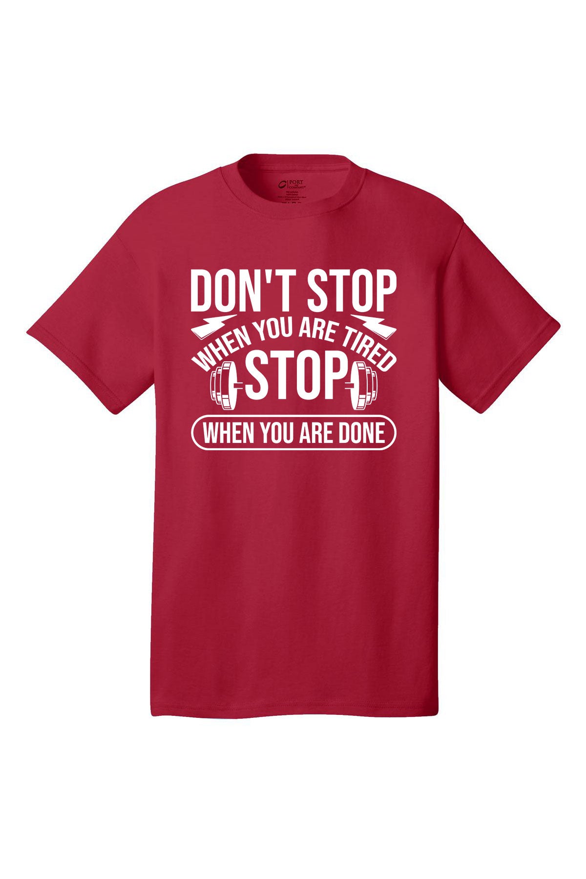 Don't Stop When You Are Tired Stop When You Are Done Gym Shirt Short Sleeves Adult Printed