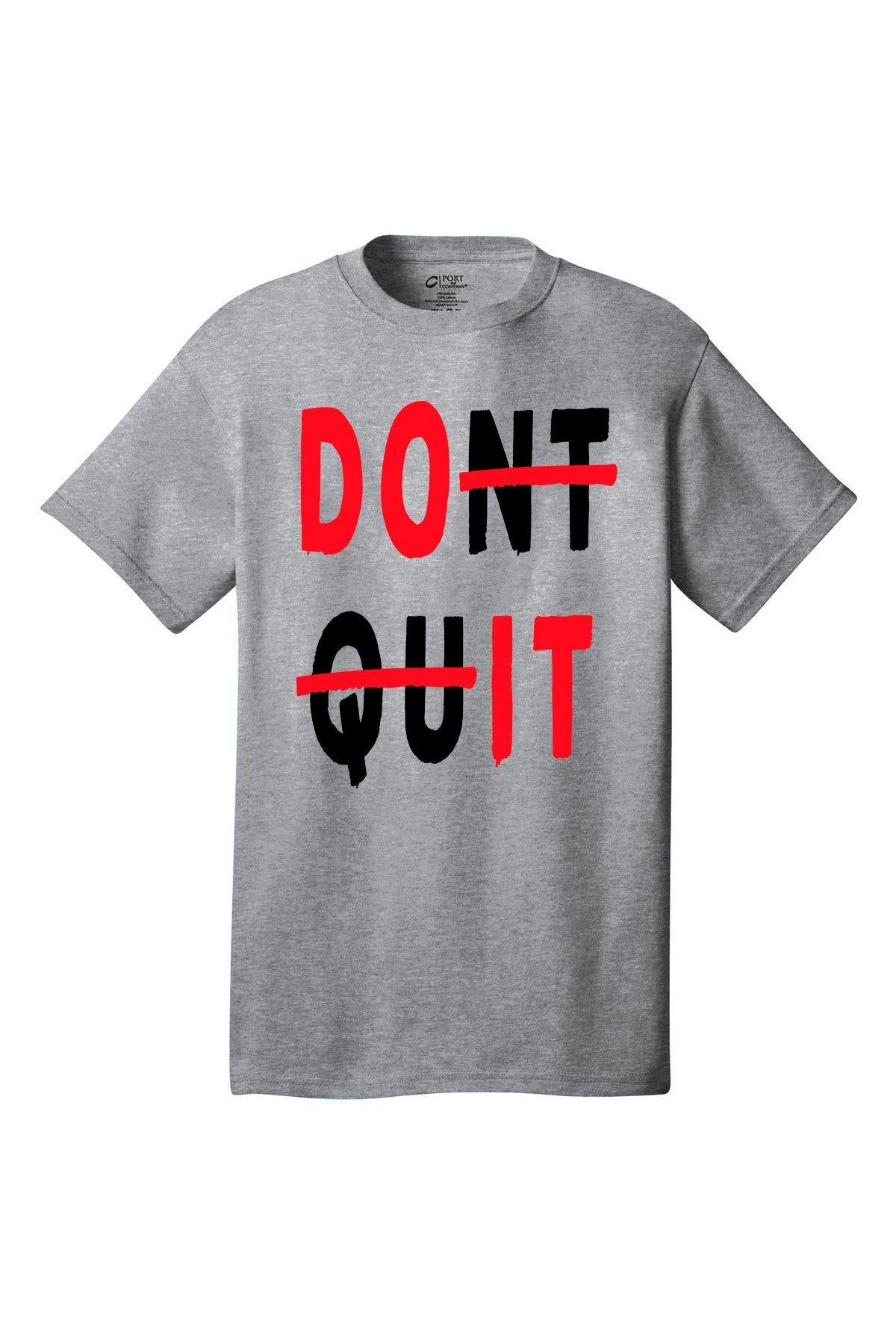 Don't Quit Do It Motivational inspirational shirt short sleeves adult uplifting quote