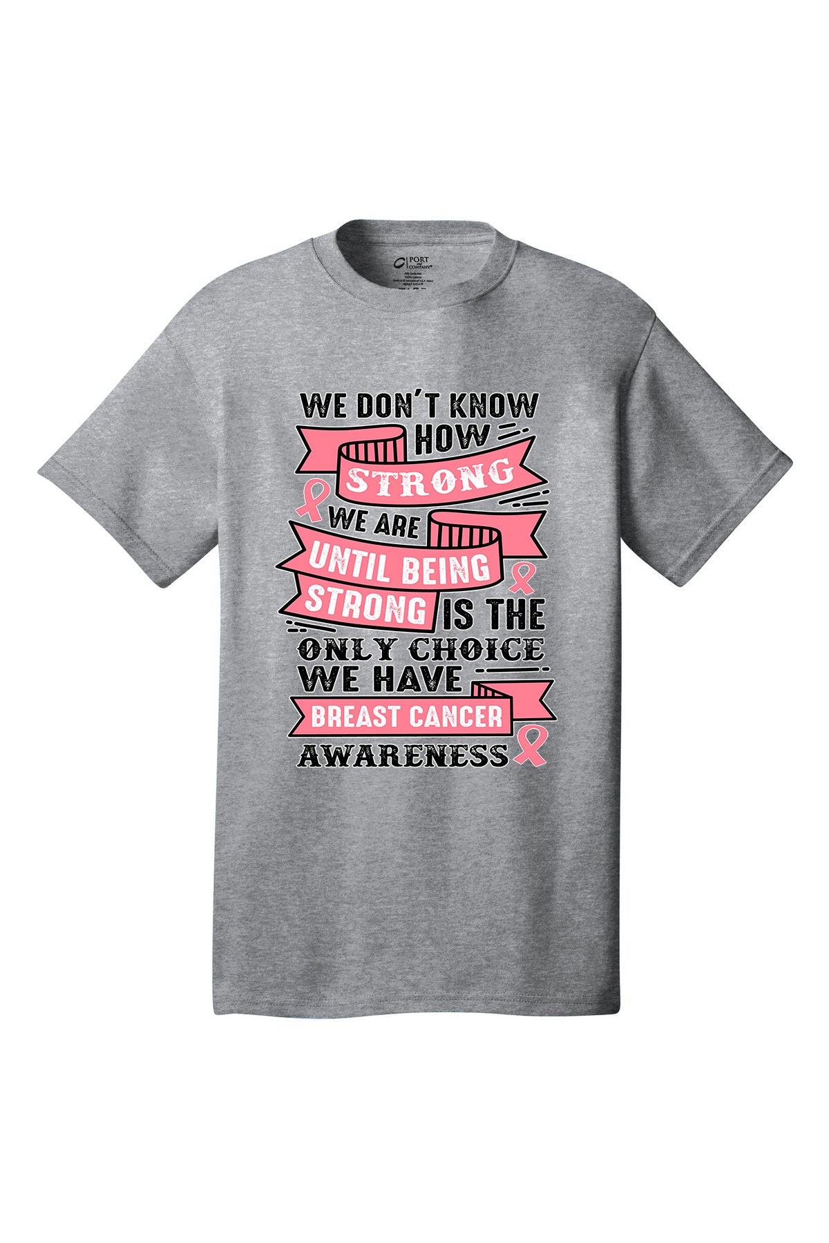 How strong we are Breast Cancer Awareness Short Sleeve T-Shirt Multi color shirts Full color print adult