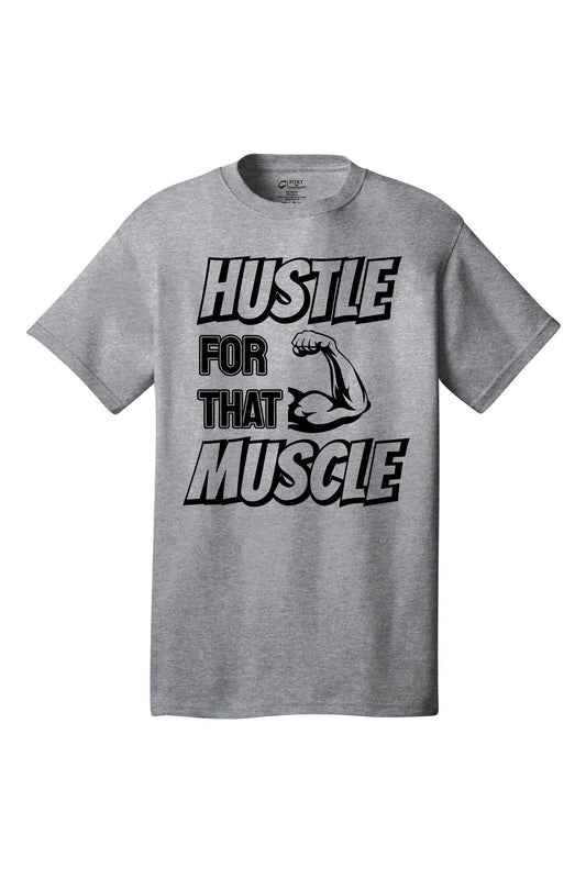 Hustle For That Muscle Gym Shirt Short Sleeves Adult Printed