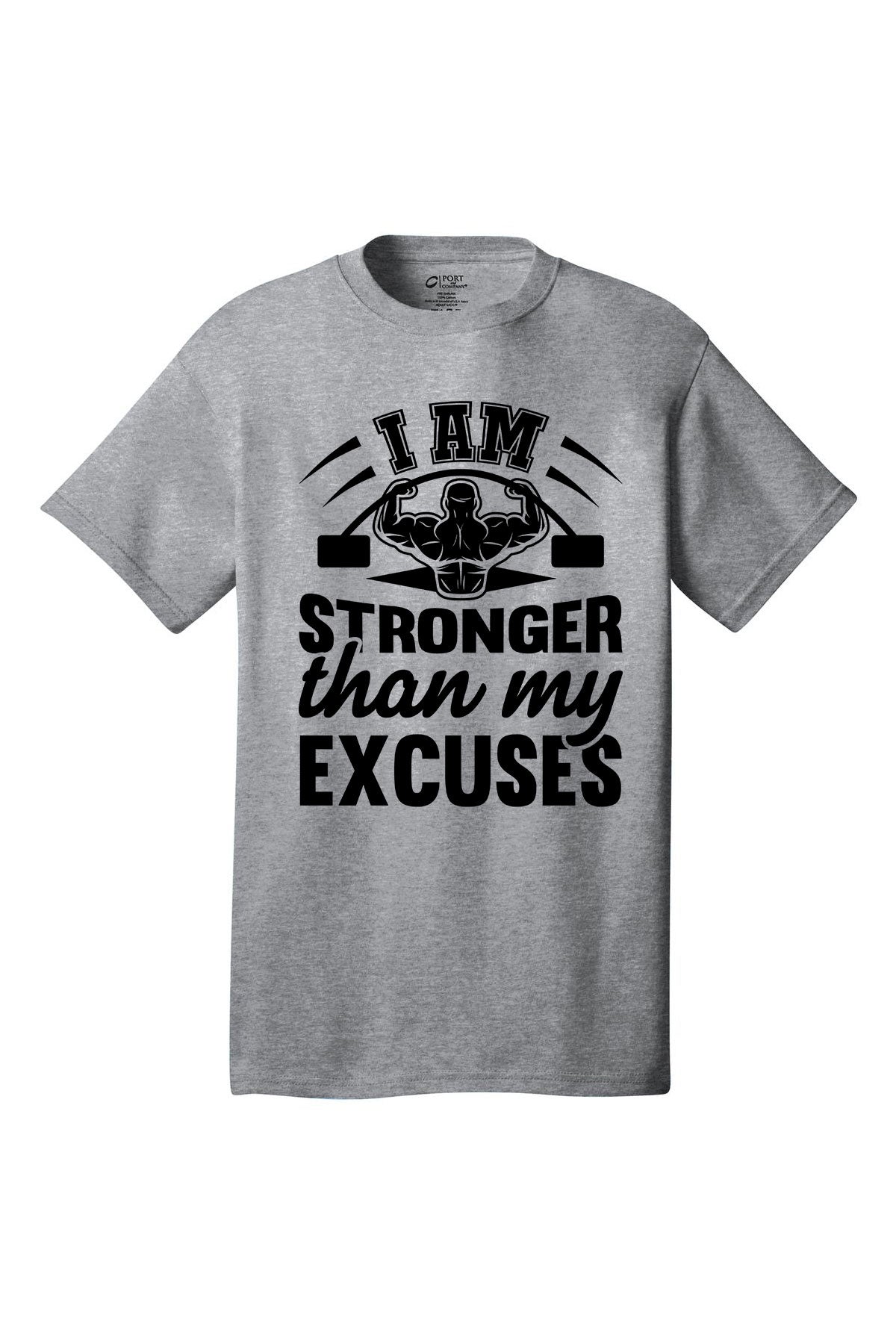 I Am Stronger Than My Excuses Gym Shirt Short Sleeves Adult Printed