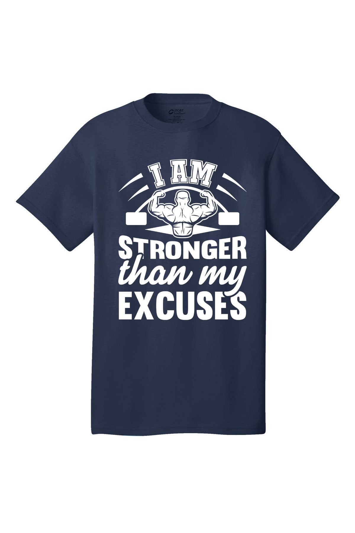 I Am Stronger Than My Excuses Gym Shirt Short Sleeves Adult Printed