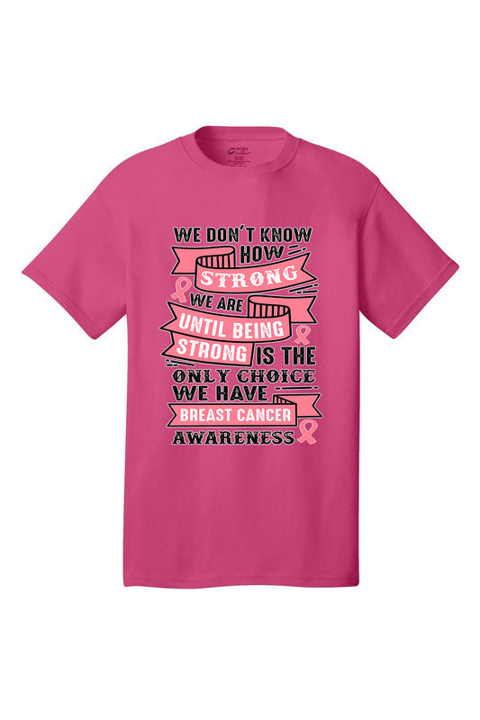 How strong we are Breast Cancer Awareness Short Sleeve T-Shirt Multi color shirts Full color print adult