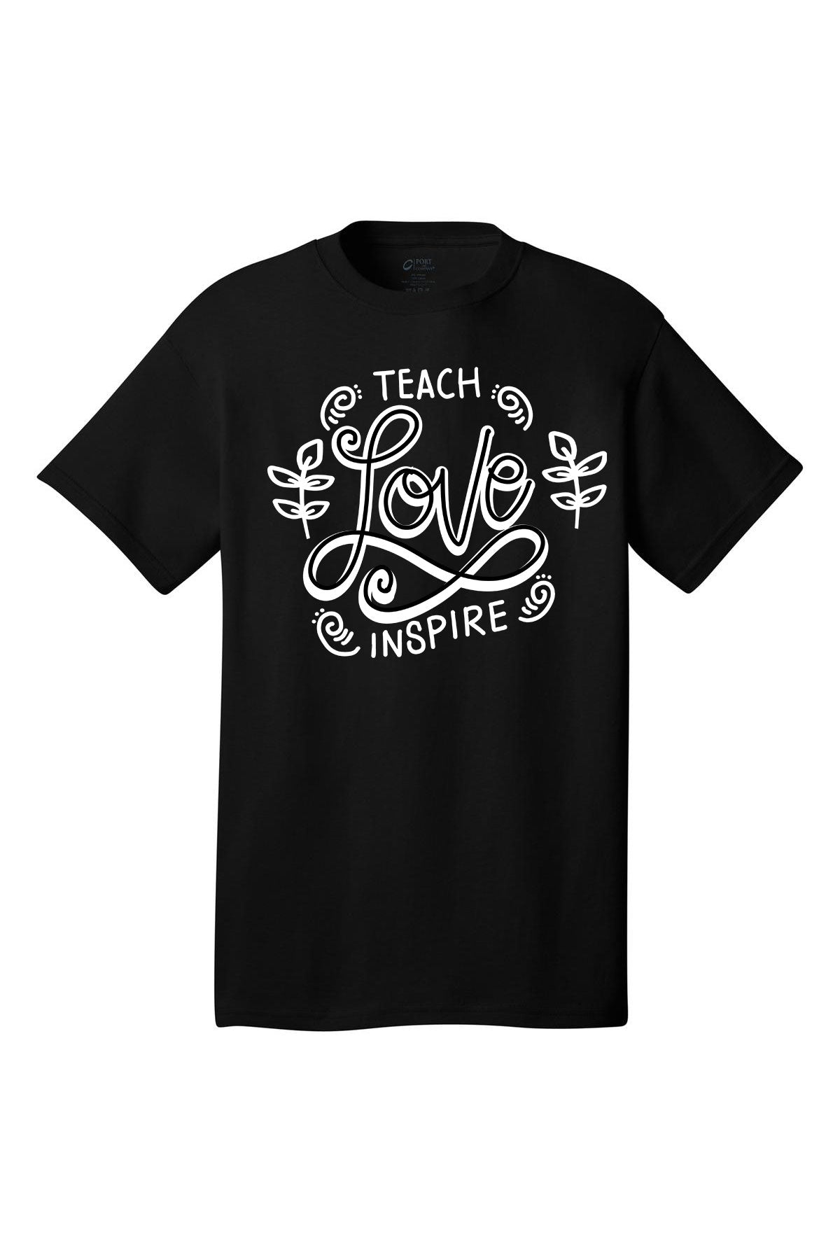 Teach Love Inspire Motivational inspirational shirt short sleeves adult uplifting quote