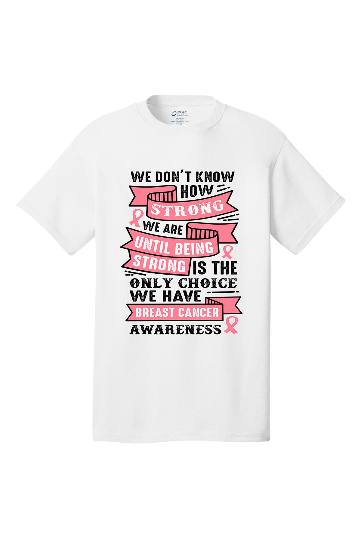 How strong we are Breast Cancer Awareness Short Sleeve T-Shirt Multi color shirts Full color print adult