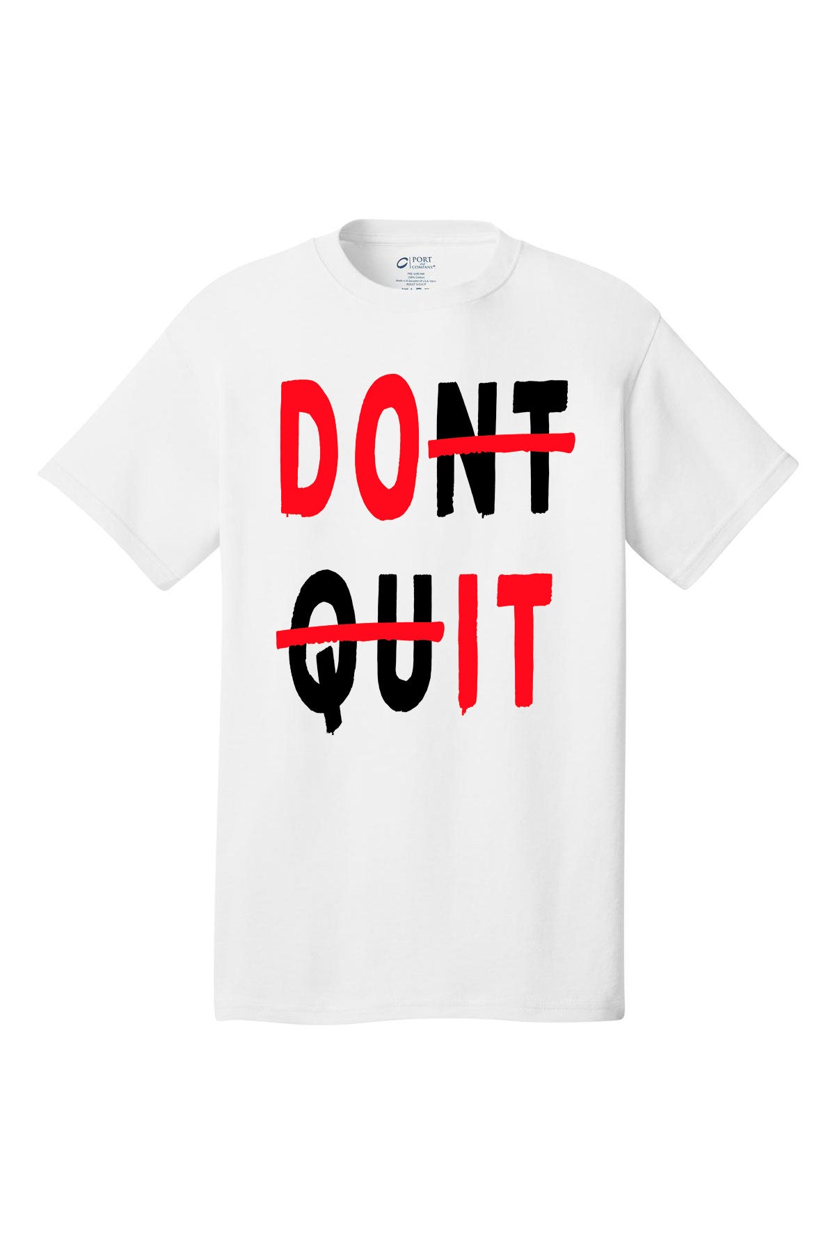 Don't Quit Do It Motivational inspirational shirt short sleeves adult uplifting quote